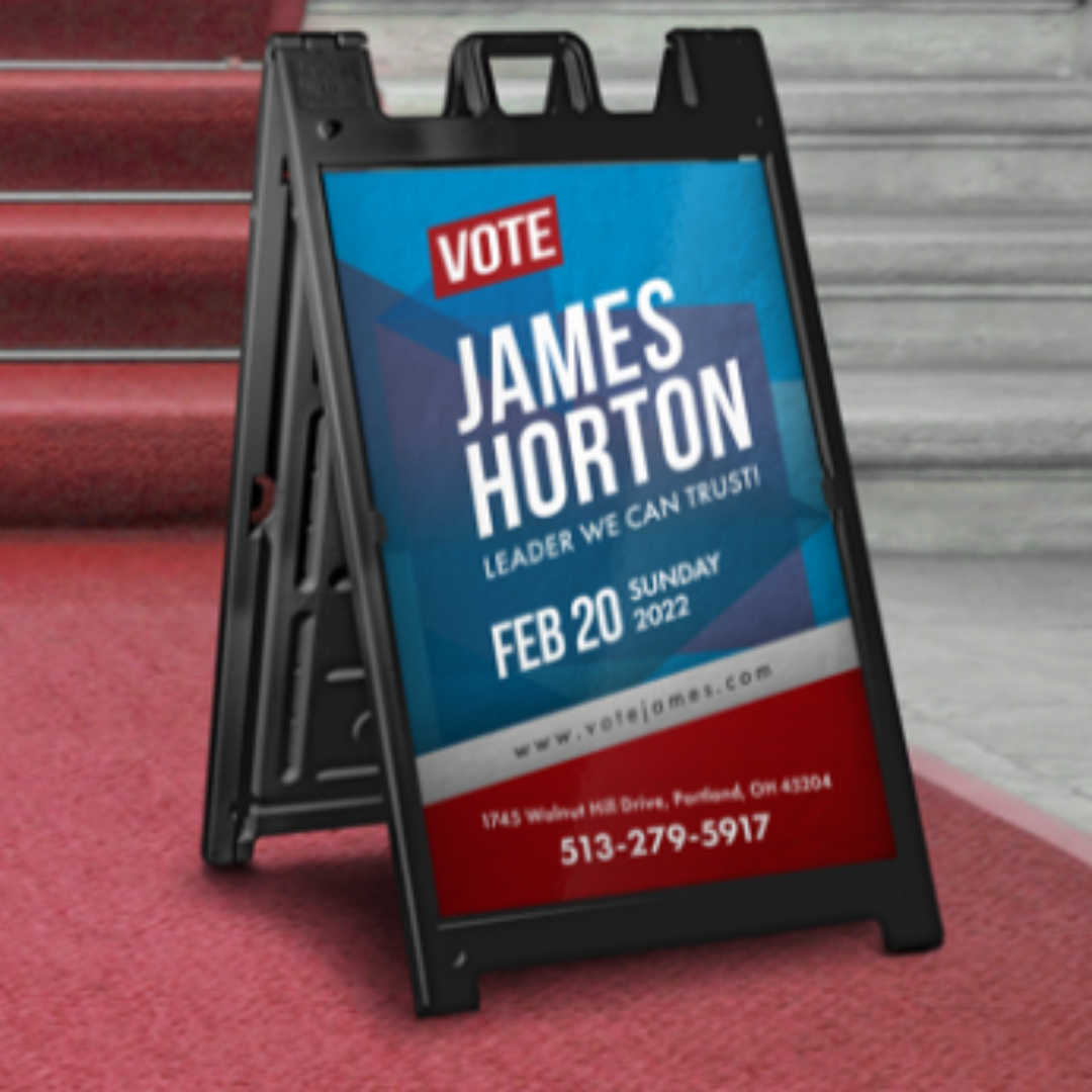 Campaign and election sidewalk and A frame signs