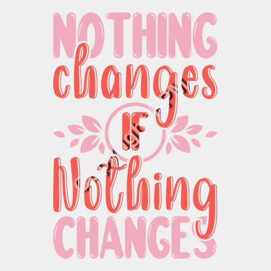 B6268 Nothing Changes Thumbnail